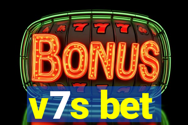 v7s bet