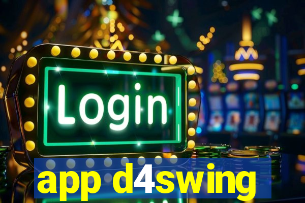 app d4swing