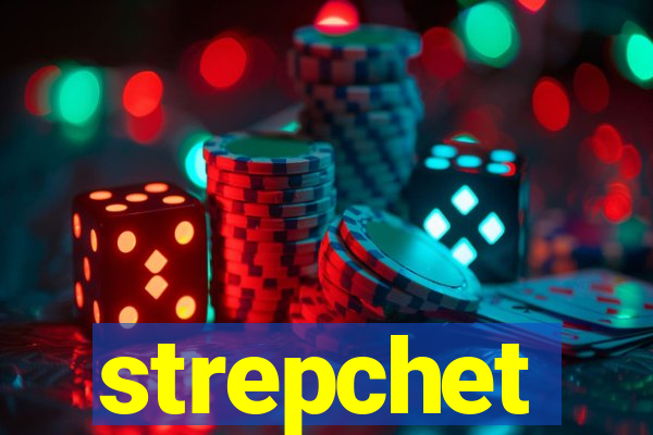 strepchet