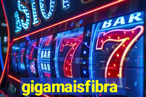 gigamaisfibra