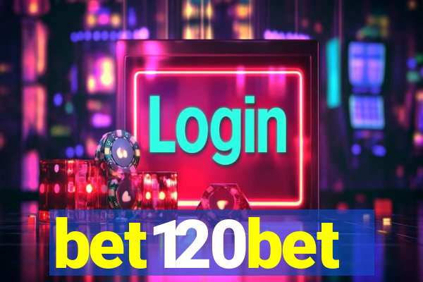 bet120bet