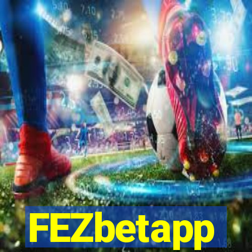 FEZbetapp