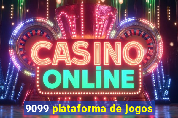 9099 plataforma de jogos