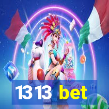 1313 bet