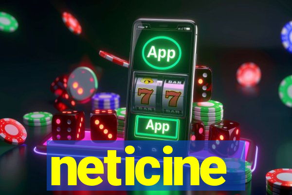 neticine