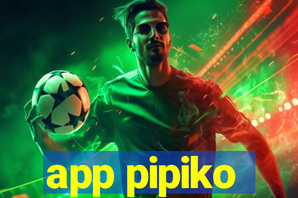 app pipiko