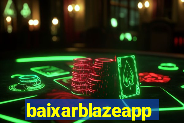 baixarblazeapp