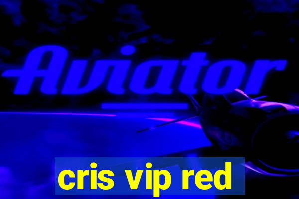 cris vip red