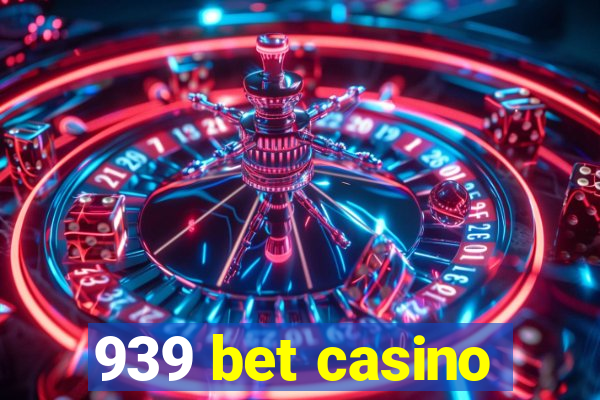 939 bet casino