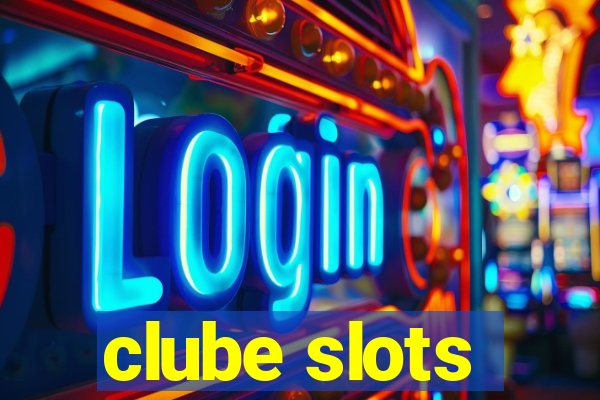 clube slots