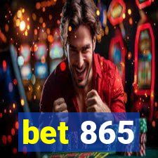 bet 865