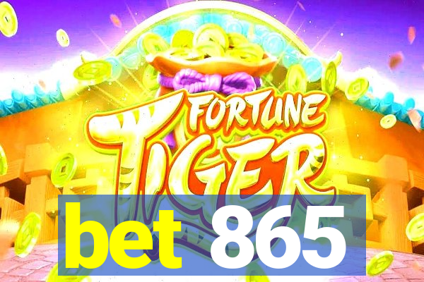 bet 865