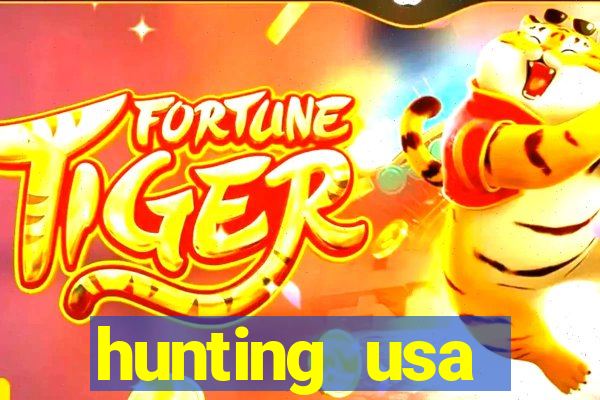 hunting usa dinheiro infinito