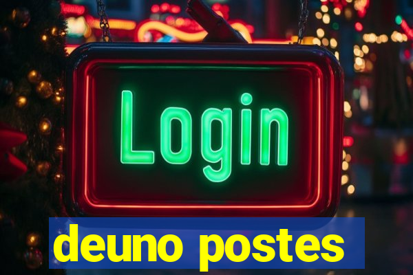 deuno postes