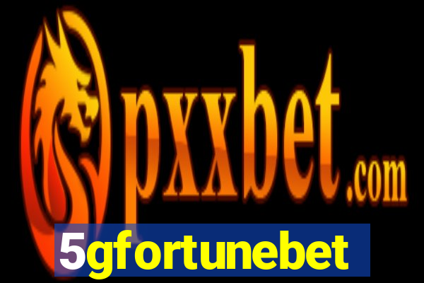 5gfortunebet