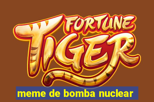 meme de bomba nuclear