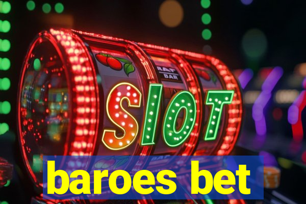 baroes bet