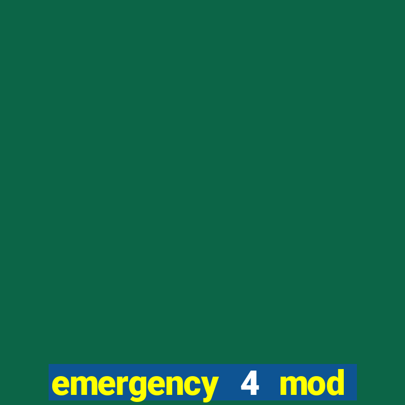 emergency 4 mod bahia download