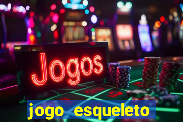 jogo esqueleto explosivo 2