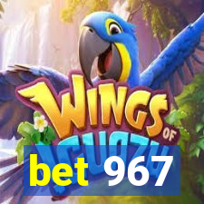 bet 967