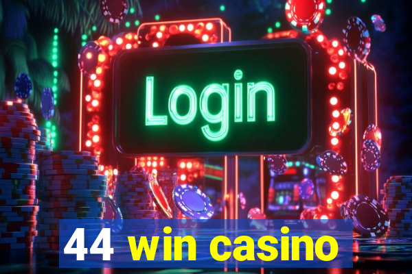 44 win casino