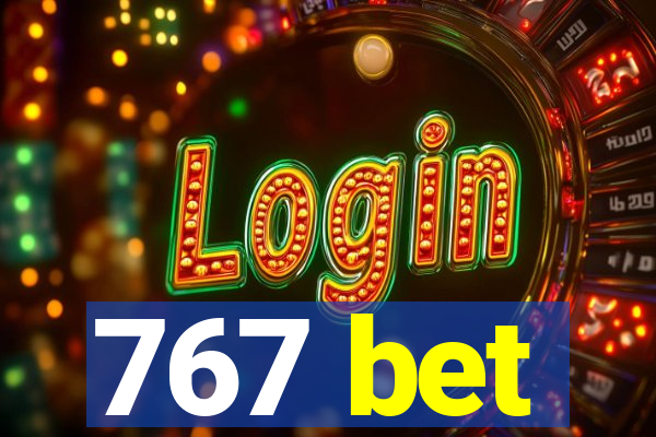 767 bet