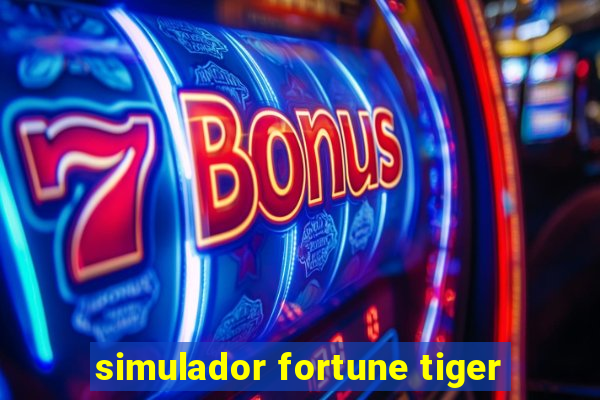 simulador fortune tiger