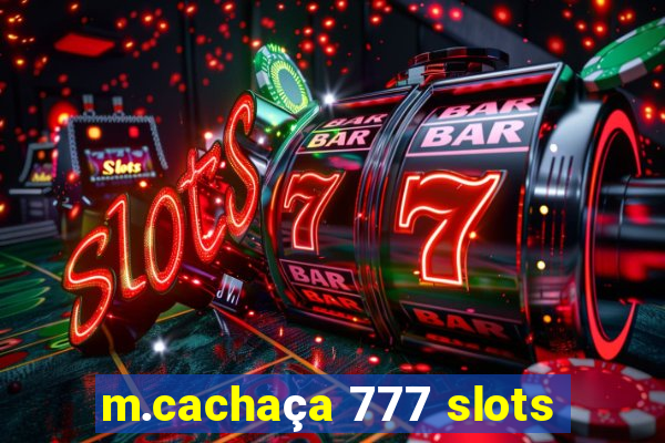 m.cachaça 777 slots