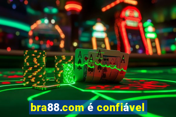 bra88.com é confiável