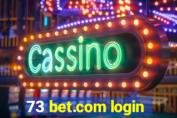 73 bet.com login