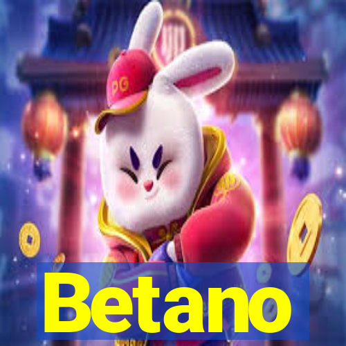 Betano