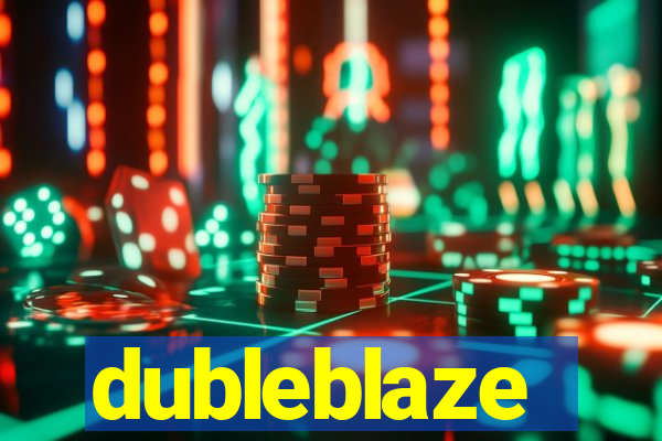 dubleblaze