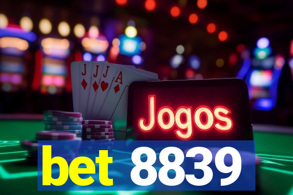 bet 8839