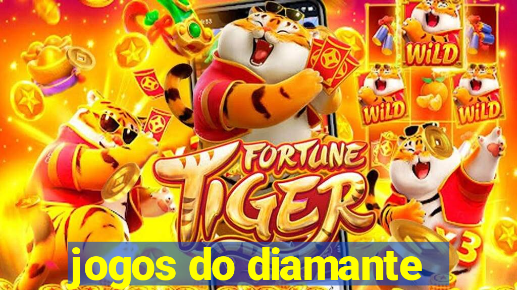 jogos do diamante