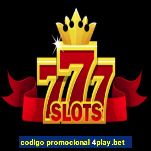 codigo promocional 4play.bet