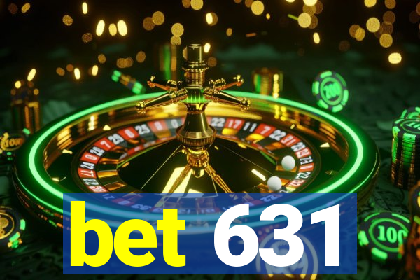 bet 631