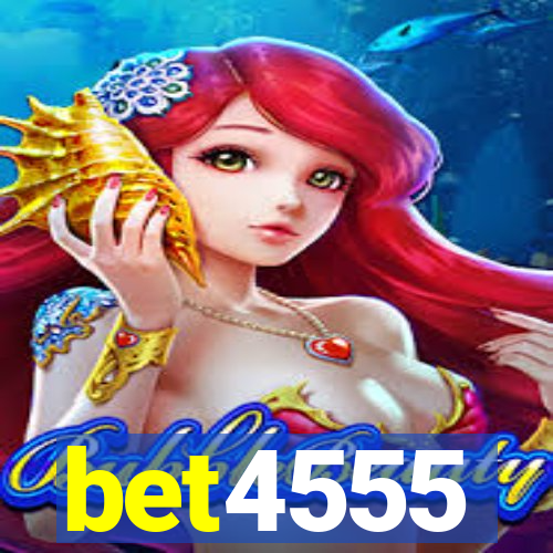 bet4555