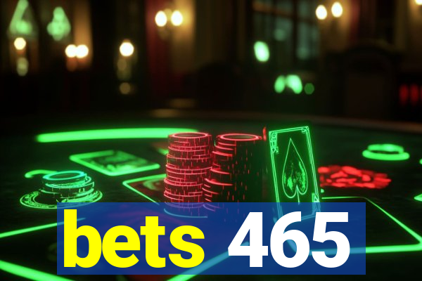 bets 465