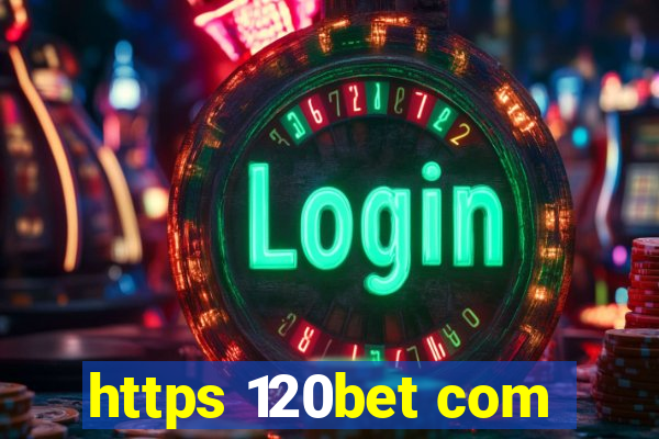 https 120bet com