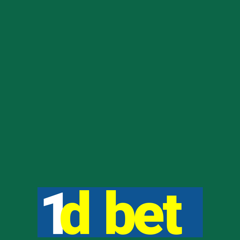 1d bet