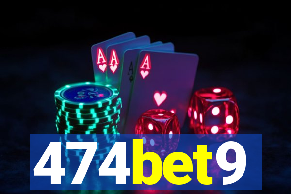 474bet9