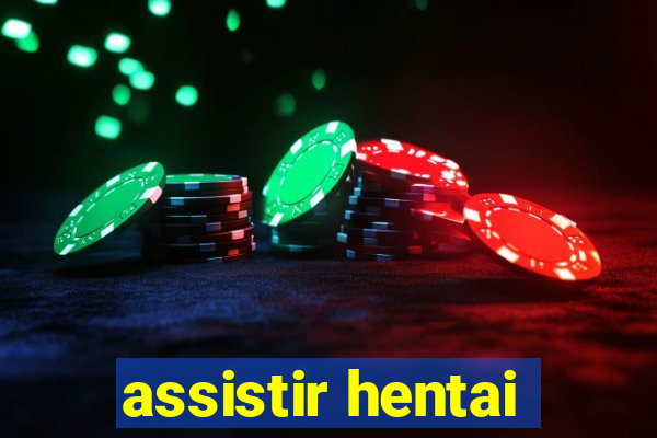 assistir hentai