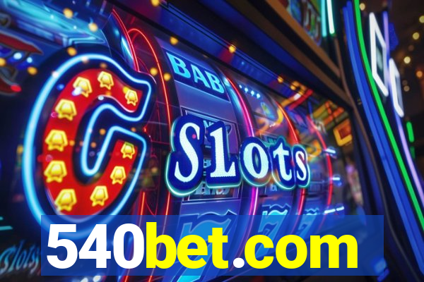 540bet.com