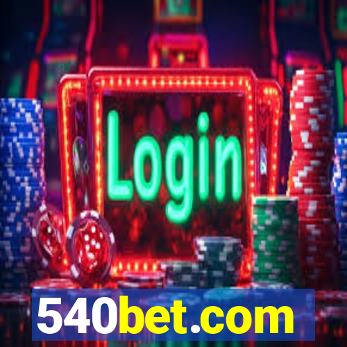 540bet.com