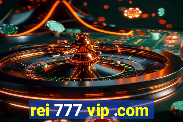 rei 777 vip .com