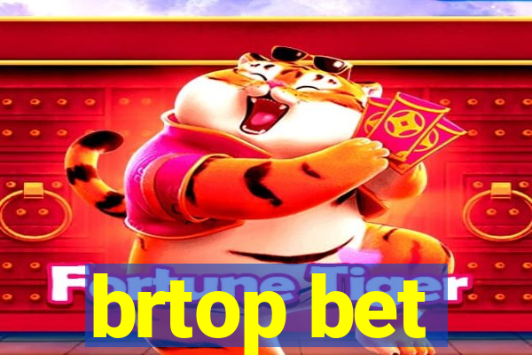 brtop bet