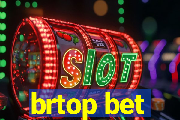 brtop bet