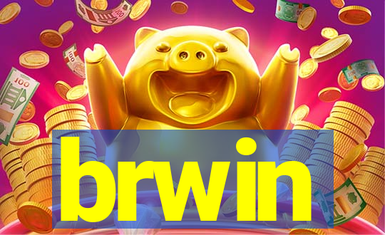 brwin