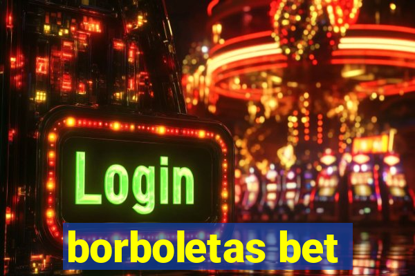 borboletas bet