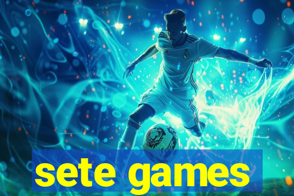 sete games